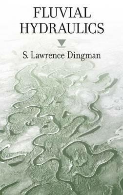 Fluvial Hydraulics - S. Lawrence Dingman - cover
