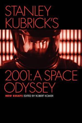 Stanley Kubrick's 2001: A Space Odyssey: New Essays - cover