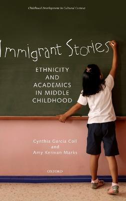 Immigrant Stories: Ethnicity and Academics in Middle Childhood - cover