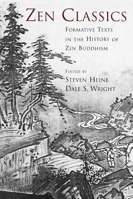 Zen Classics: Formative Texts in the History of Zen Buddhism - cover