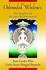Unbounded Wholeness: Dzogchen,Bon, and the Logic of the Nonconceptual
