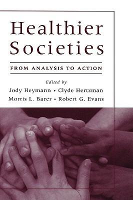 Healthier Societies: From Analysis to Action - cover