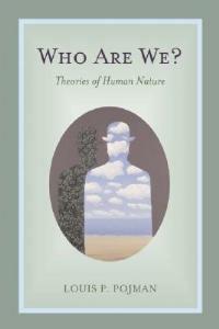 Who Are We?: Theories of Human Nature - Louis P. Pojman - cover