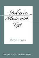 Studies in Music with Text - David Lewin - cover