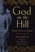 God on the Hill: Temple Poems from Tirupati - cover