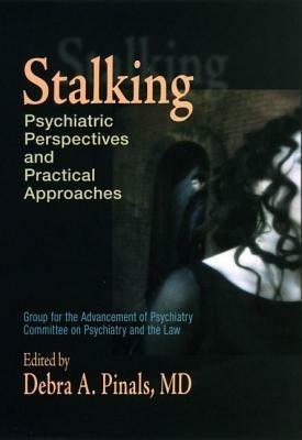 Stalking: Psychiatric perspectives and practical approaches - cover