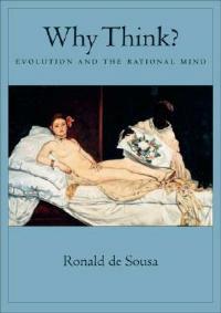 Why Think?: Evolution and the Rational Mind - Ronald de Sousa - cover