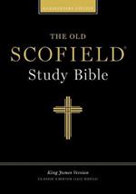 The Old Scofield (R) Study Bible, KJV, Classic Edition