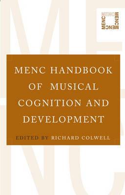 MENC Handbook of Musical Cognition and Development - cover