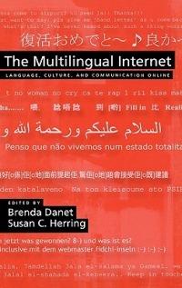 The Multilingual Internet: Language, Culture, and Communication Online - cover