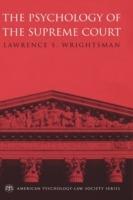The Psychology of the Supreme Court - Lawrence S. Wrightsman - cover