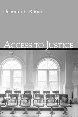 Access to Justice - Deborah L. Rhode - cover
