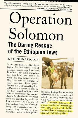 Operation Solomon: The Daring Rescue of the Ethiopian Jews - Stephen Spector - cover