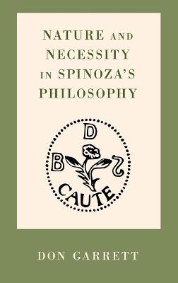 Nature and Necessity in Spinoza's Philosophy - Don Garrett - cover