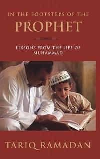 In the Footsteps of the Prophet: Lessons from the Life of Muhammad - Tariq Ramadan - cover