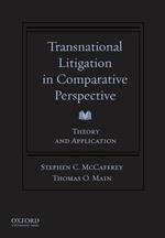 Transnational Litigation in Comparative Perspective: Theory & Application