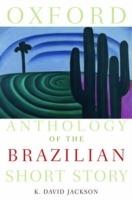 Oxford Anthology of the Brazilian Short Story - K. David Jackson - cover