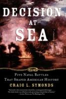 Decision at Sea: Five Naval Battles that Shaped American History - Symonds - cover