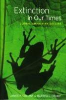 Extinction in Our Times: Global Amphibian Decline - James P. Collins,Martha L. Crump,Thomas E. Lovejoy III - cover