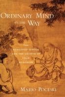 Ordinary Mind as the Way: The Hongzhou School and the Growth of Chan Buddhism - Mario Poceski - cover