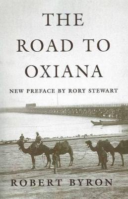 The Road to Oxiana - Robert Byron - cover