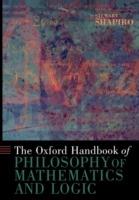 The Oxford Handbook of Philosophy of Mathematics and Logic - cover