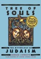 Tree of Souls: The Mythology of Judaism - Howard Schwartz - cover