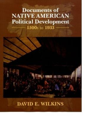 Documents of Native American Political Development: 1500s to 1933 - cover