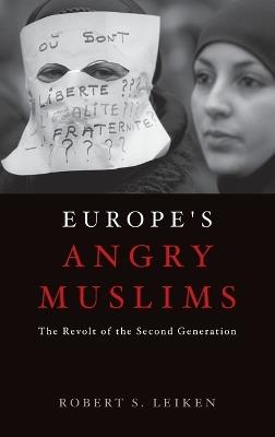 Europe's Angry Muslims - Robert S. Leiken - cover