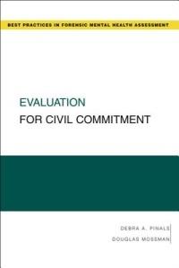 Evaluation for Civil Commitment - Debra A. Pinals,Douglas Mossman - cover