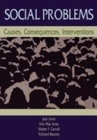 Social Problems: Causes, Consequences, Interventions - Jack Levin,Kim Mac Innis,Walter F. Carroll - cover