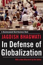In Defense of Globalization: With a New Afterword