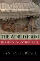 The World from Beginnings to 4000 BCE - Ian Tattersall - cover