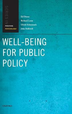 Well-Being for Public Policy - Ed Diener,Richard Lucas,Ulrich Schimmack - cover