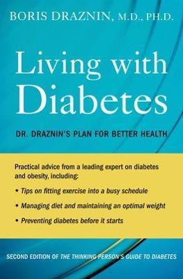 Living with Diabetes: Dr. Draznin's Plan for Better Health - Boris Draznin - cover