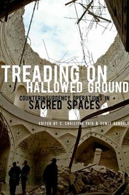 Treading on Hallowed Ground: Counterinsurgency Operations in Sacred Spaces - cover