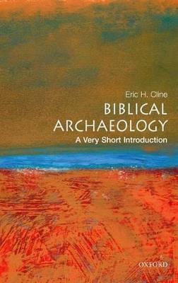 Biblical Archaeology: A Very Short Introduction - Eric H Cline - cover