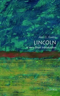 Lincoln: A Very Short Introduction - Allen C. Guelzo - cover
