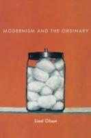 Modernism and the Ordinary - Liesl Olson - cover
