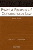 Power & Rights in US Constitutional Law - Thomas Lundmark - cover