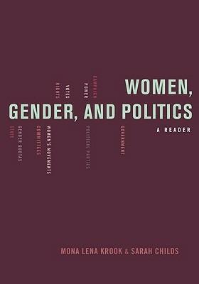 Women, Gender, and Politics: A Reader - Mona Krook,Sarah Childs - cover