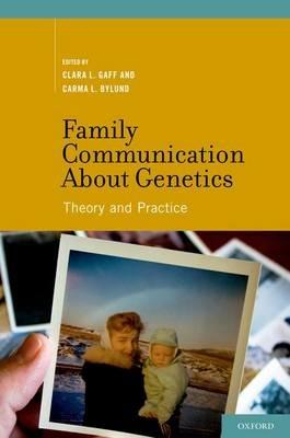 Family Communication about Genetics: Theory and Practice - cover