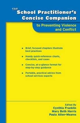 The School Practitioner's Concise Companion to Preventing Violence and Conflict - cover