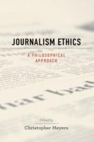 Journalism Ethics: A Philosophical Approach - cover