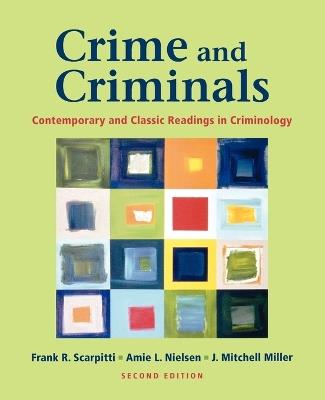 Crime and Criminals: Contemporary and Classic Readings in Criminology - cover