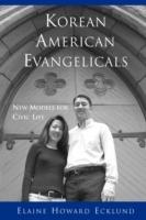 Korean American Evangelicals New Models for Civic Life - Elaine Howard Ecklund - cover