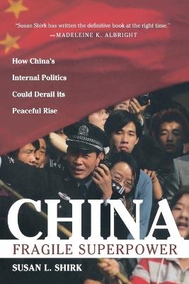 China: Fragile Superpower - Susan Shirk - cover