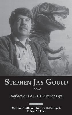 Stephen Jay Gould: Reflections on His View of Life - cover