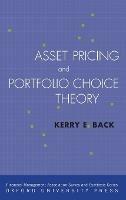 Asset Pricing and Portfolio Choice Theory - Kerry Back - cover
