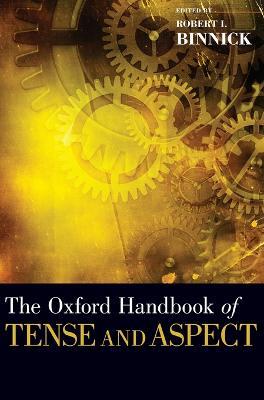 The Oxford Handbook of Tense and Aspect - cover